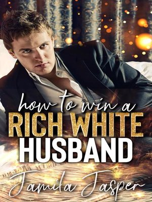 cover image of How to Win a Rich White Husband